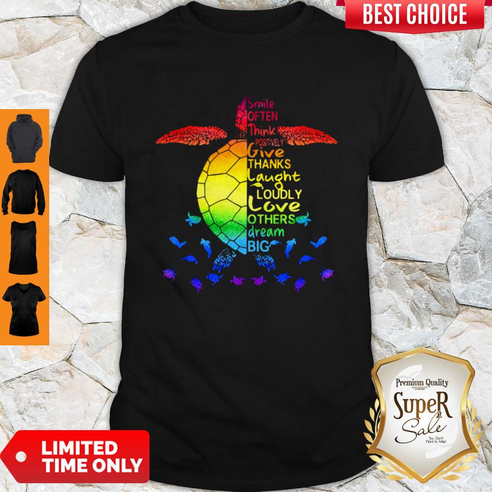 colorful-smile-often-think-positively-give-thanks-laugh-loudly-love-others-dream-big-turtle-ocean-shirt.jpg