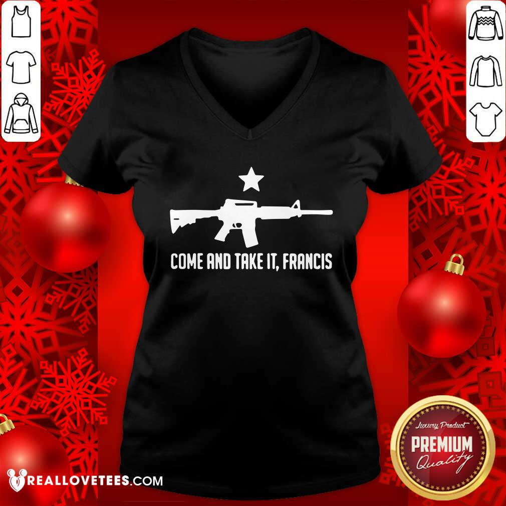 Cool Ar 15 Gun Come And Take It Francis Shirt