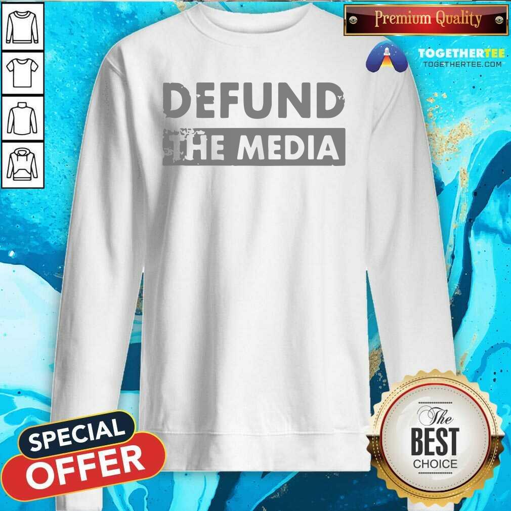 Cool Defund The Media Shirt