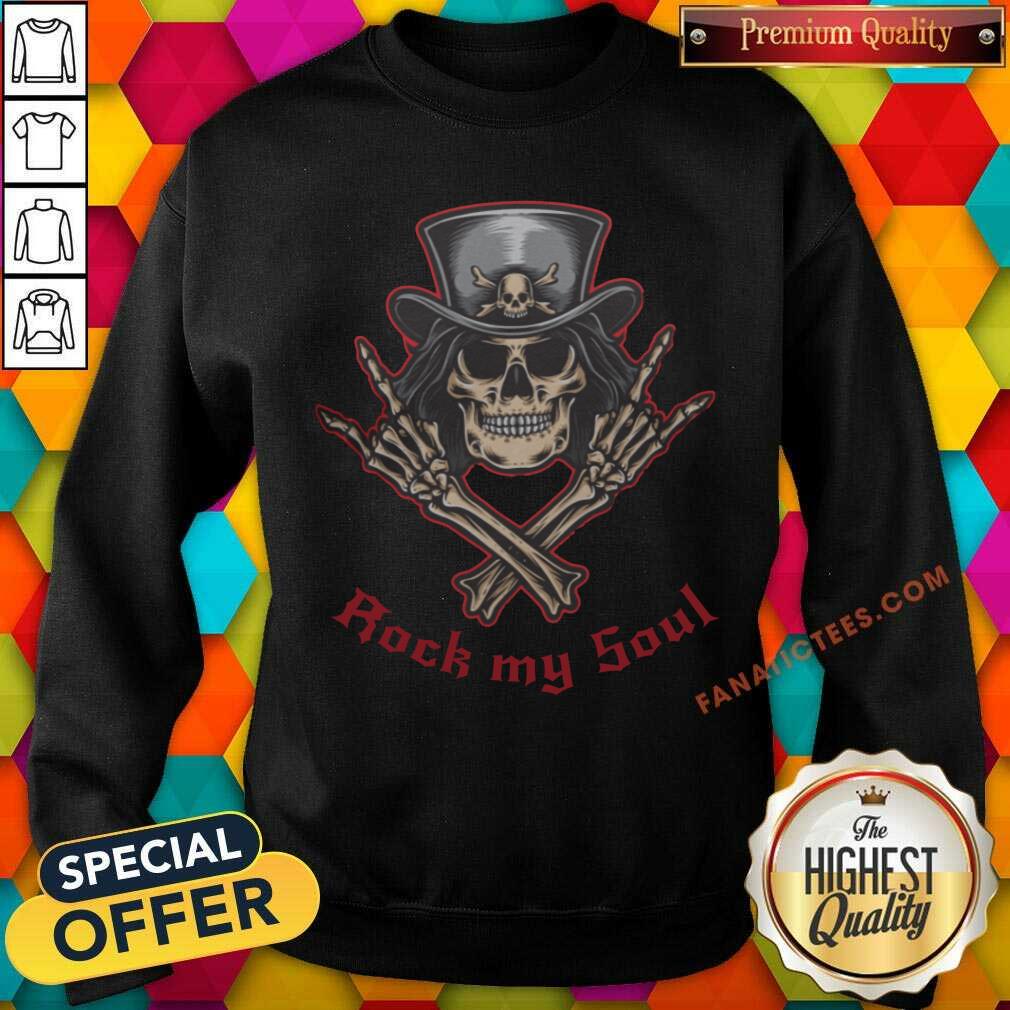 Cool Skeleton Rock My Soul Shirt