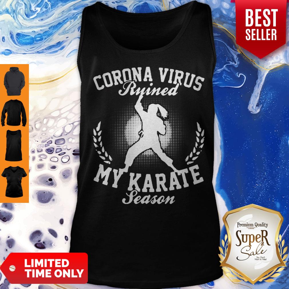 Corona Virus Ruined My Karate Season Covid-19 Shirt