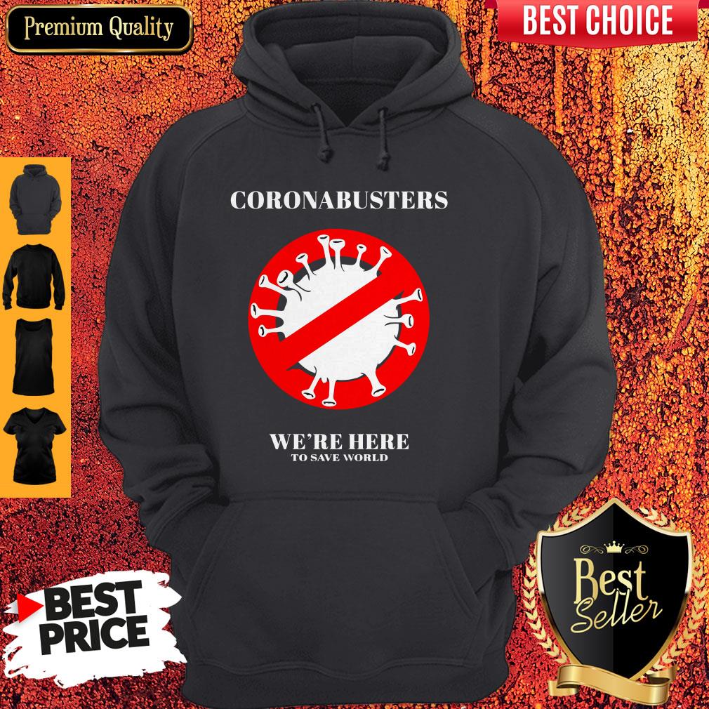 Coronabusters We’re Here To Save World Shirt