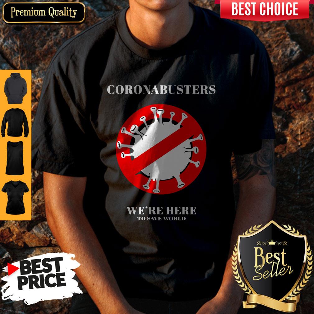 Coronabusters We’re Here To Save World Shirt