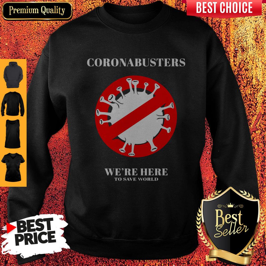 Coronabusters We’re Here To Save World Shirt