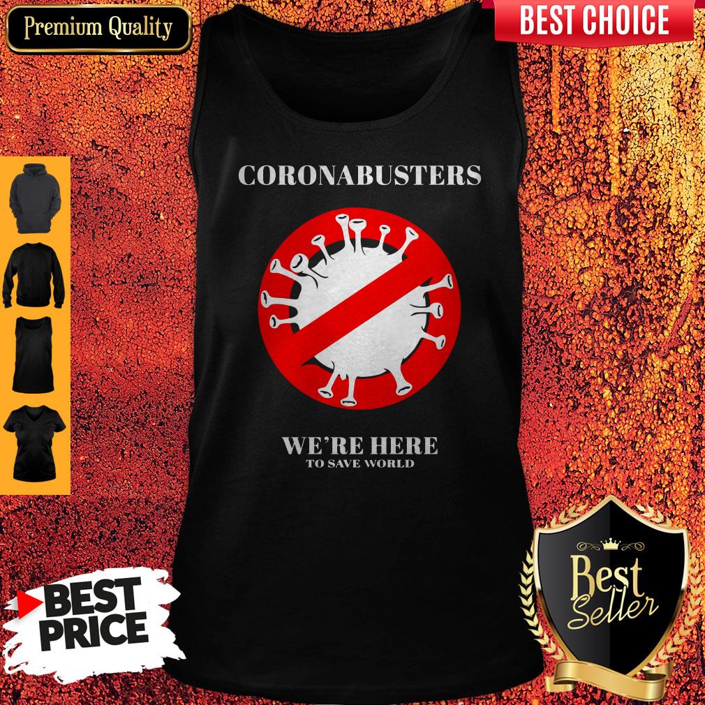 Coronabusters We’re Here To Save World Shirt