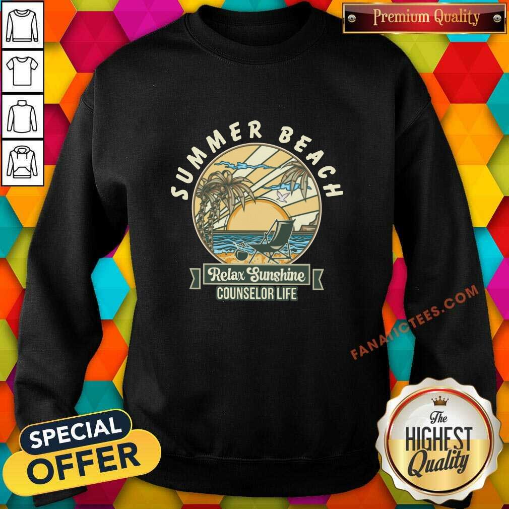 Counselor Life Summer Beach Relax Sunshine Shirt