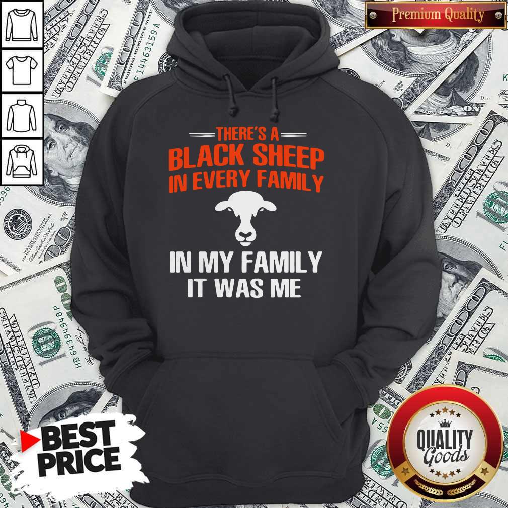 Cow There’s A Black Sheep In Every Family In My Family It Was Me Shirt