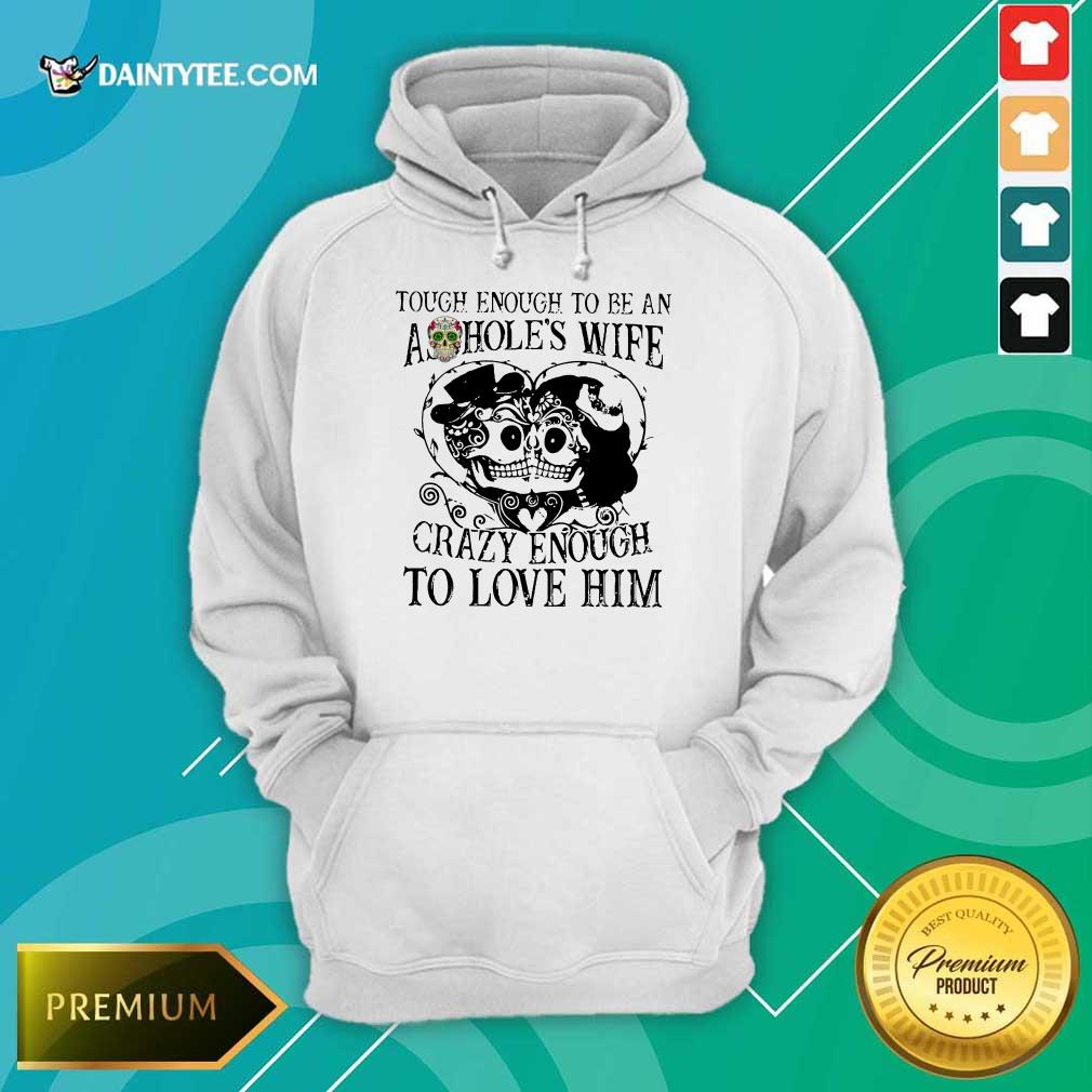 Crazy Enough To Love Him Shirt