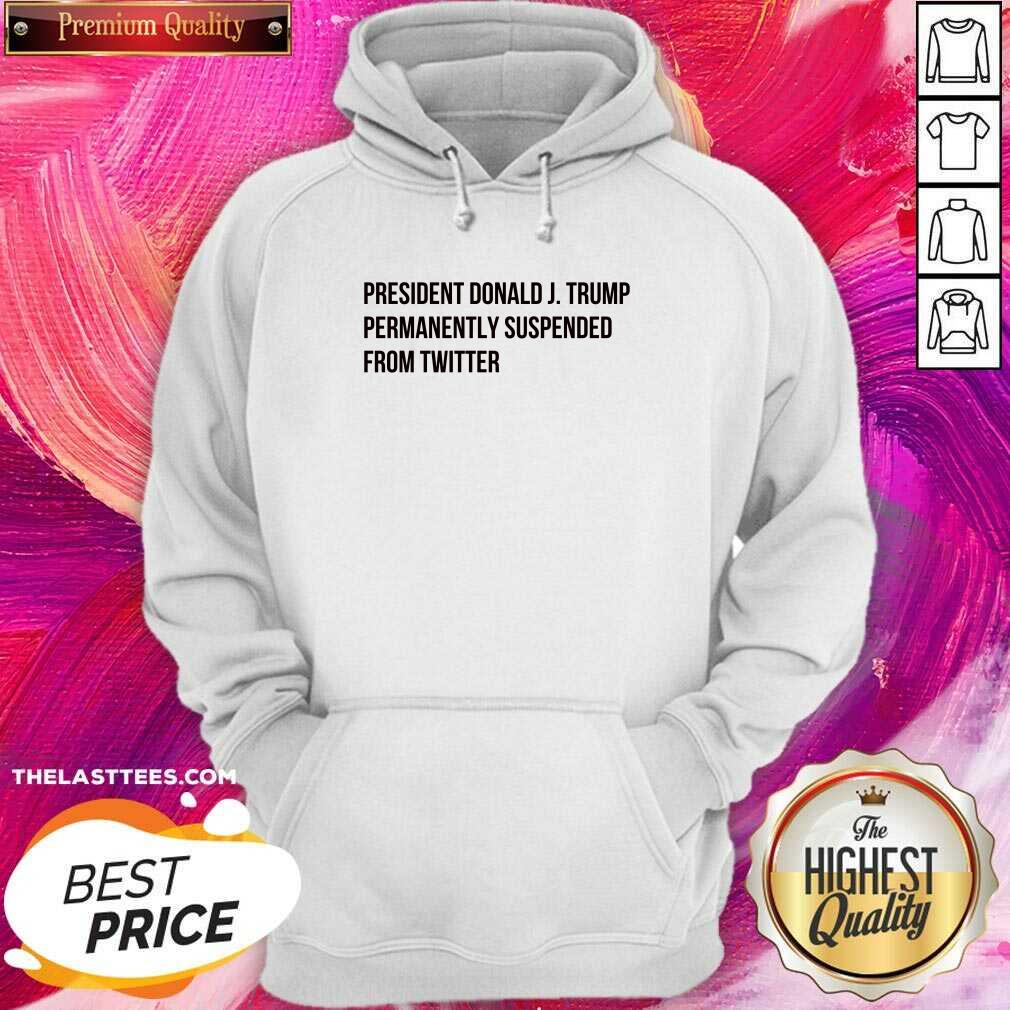 Cute Donald J. Trump Permanently Suspended From Wwitter T-Shirt