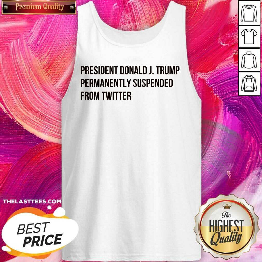 Cute Donald J. Trump Permanently Suspended From Wwitter T-Shirt