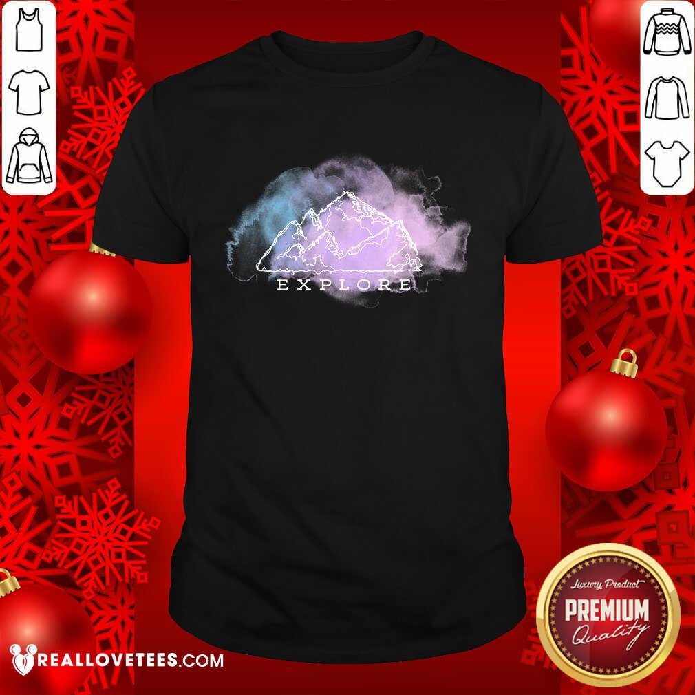 Cute Explore Mountain Outdoor Nature Campings Shirt
