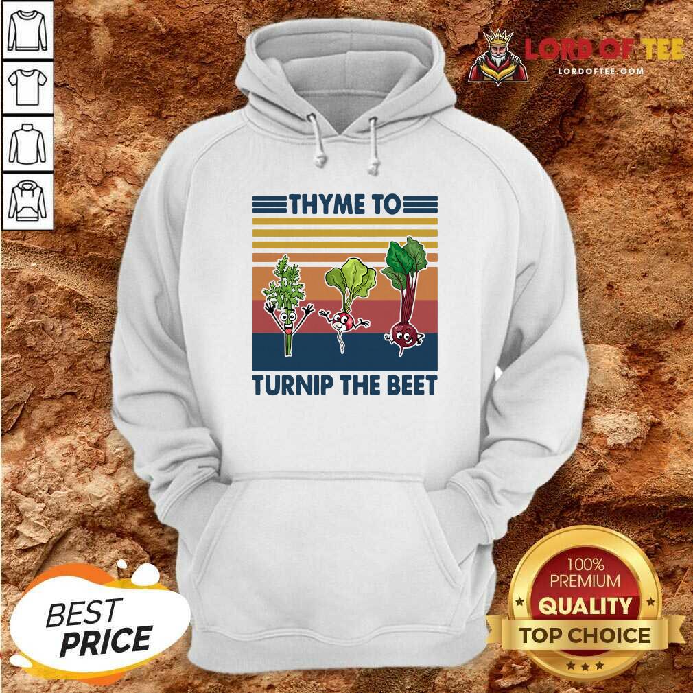 Cute Gardening Thyme To Turnip The Beet Vintage Retro Shirt