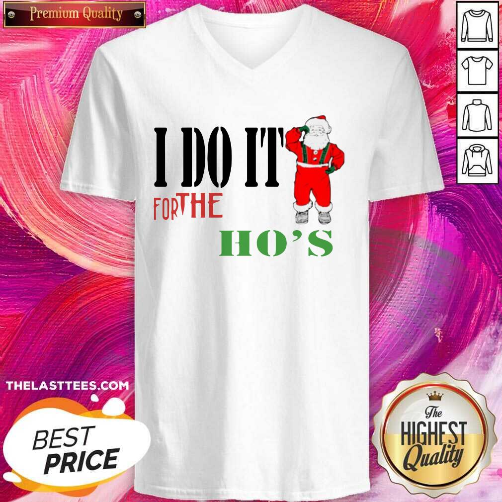 Cute I Do It For The Ho’s Santa Claus Merry Christmas Shirt