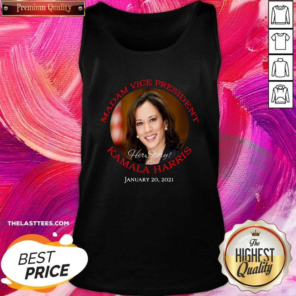 Cute Madam Vice President Kamala Harris Hert Store January 20 2021 Shirt