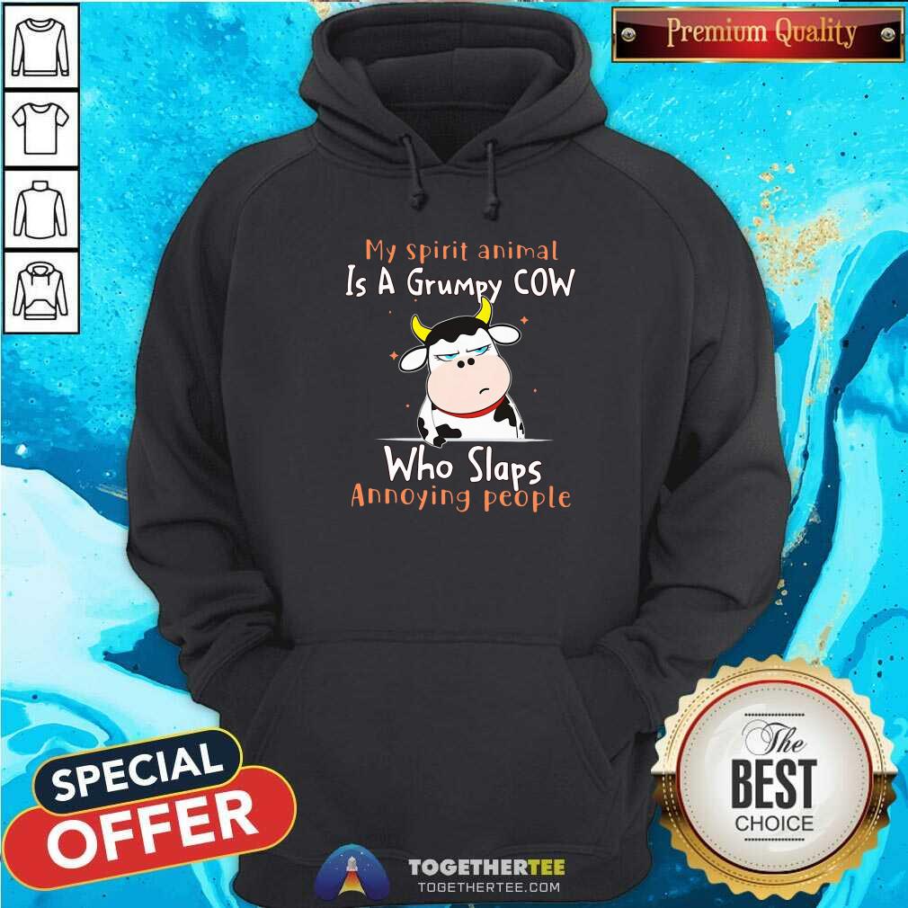 Cute My Spirit Animal Is A Grumpy Cow Who Slaps Annoying People Shirt