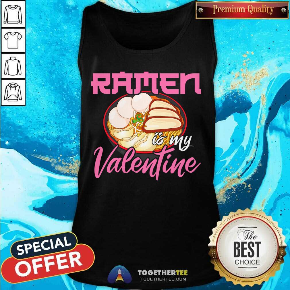 Cute Ramen Is My Valentine Cute Anime Kawaii Valentines Day 2021 T-Shirt
