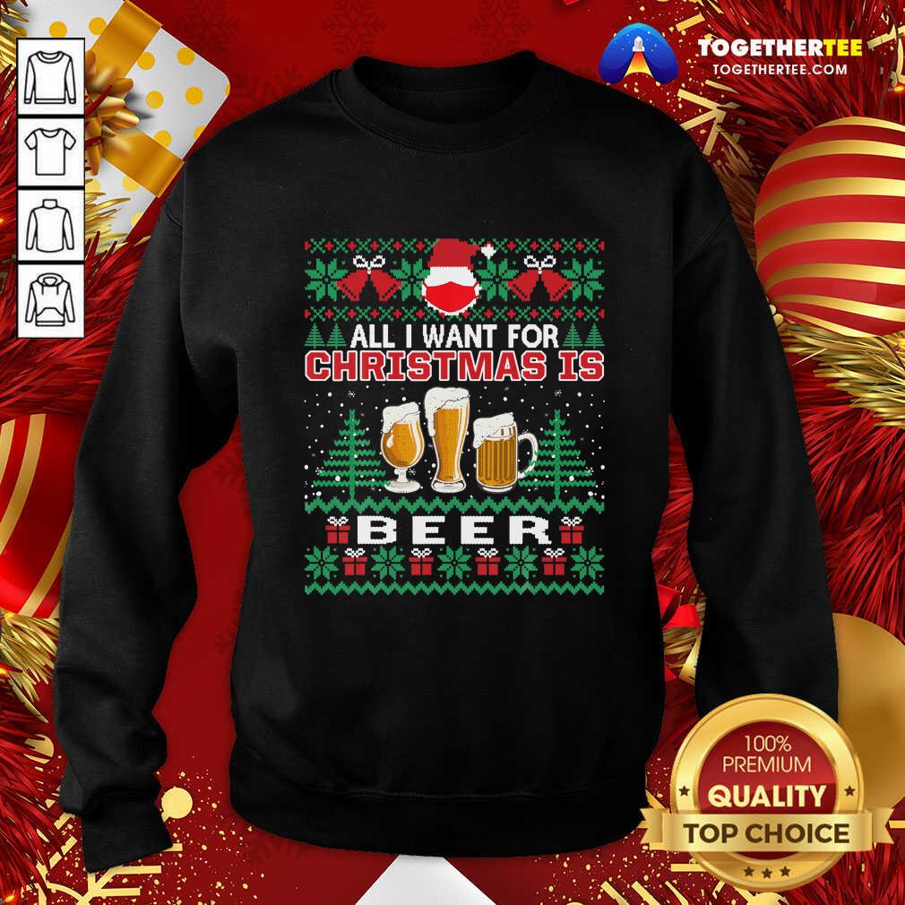 Cute Santa Face Mask All I Want For Christmas Is Beer Funny Ugly Shirt