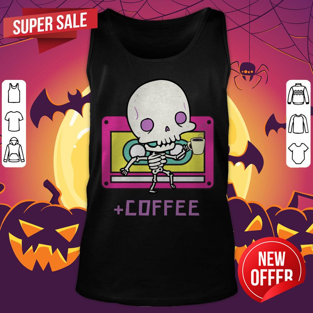 Cute Skeleton Drinking Coffee Day Dead Dia De Los Muertos Shirt