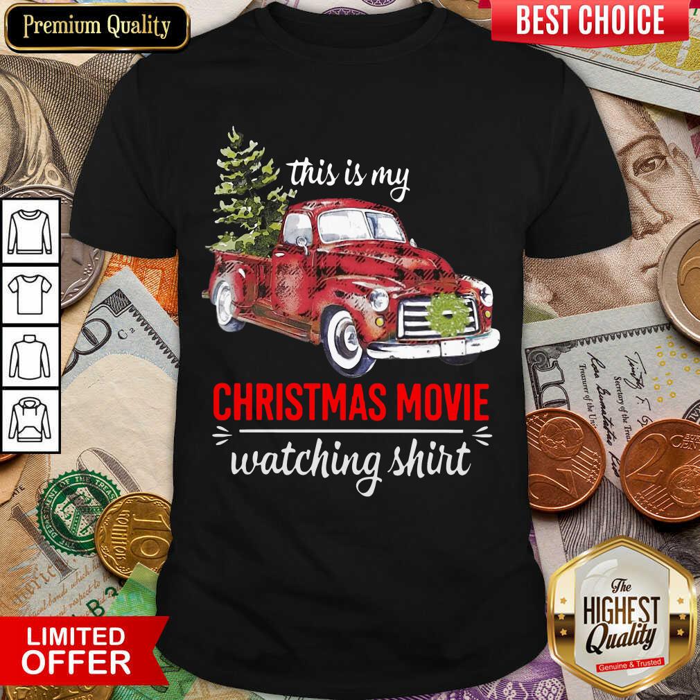 Cute Truck This Is My Christmas Movie Watching Shirt