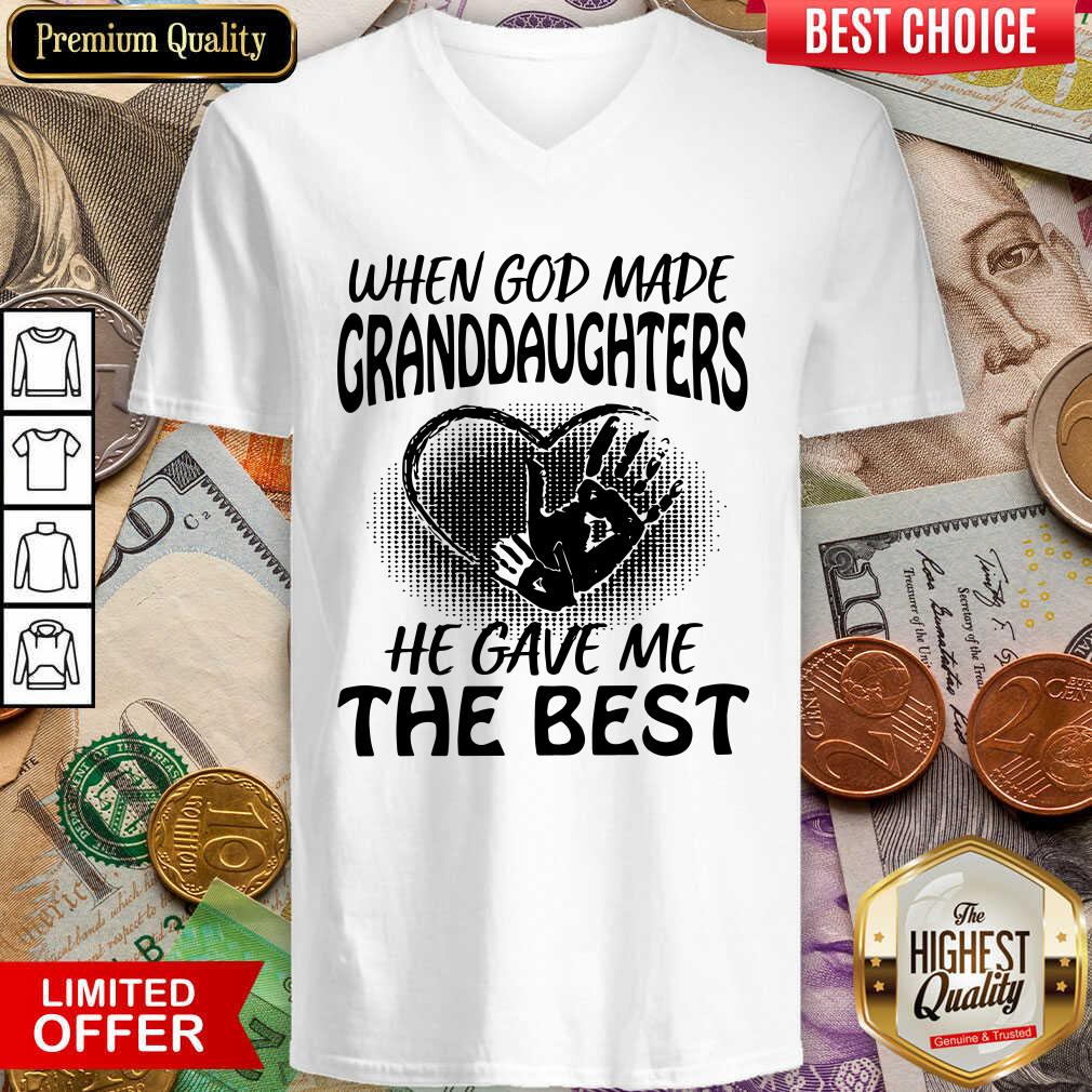 Cute When God Made Granddaughters He Gave Me The Best Shirt