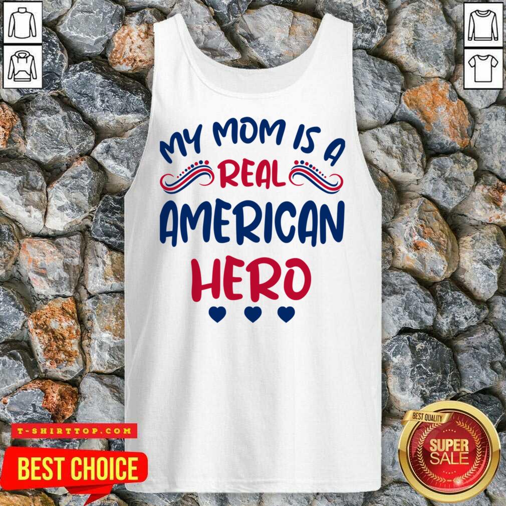 My Mom Is A Real American Hero Shirt