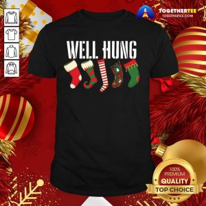 Nice Well Hung Stocking Christmas Shirt