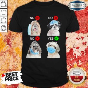 Shih Tzu Dogs Right Way To Wear Mask Shirt