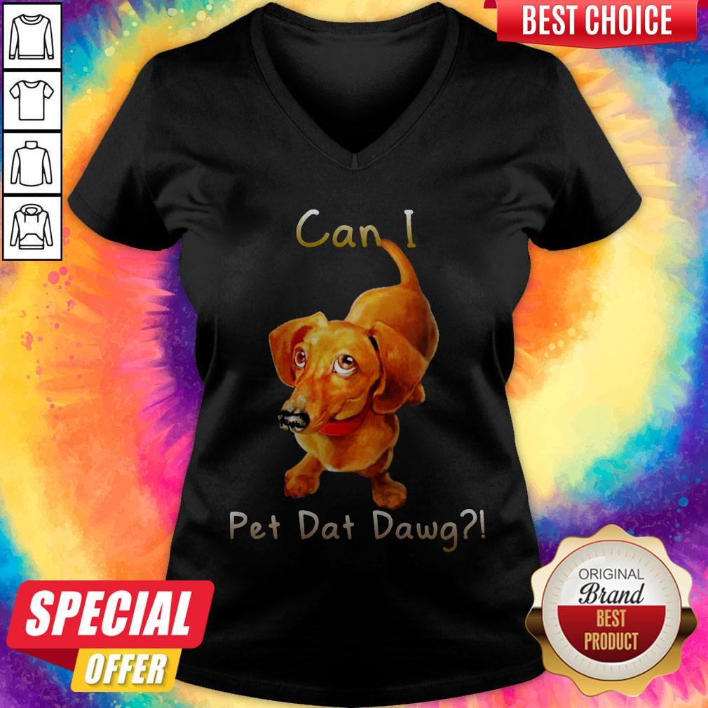 Dachshund Can I Pet Dat Dawg Shirt