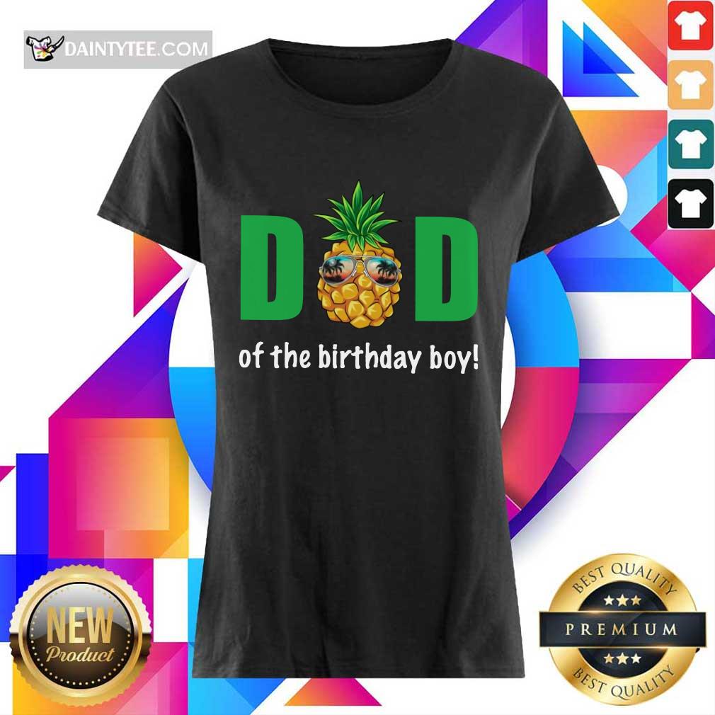 Dad Of The Birthday Boy Pineapple Shirt