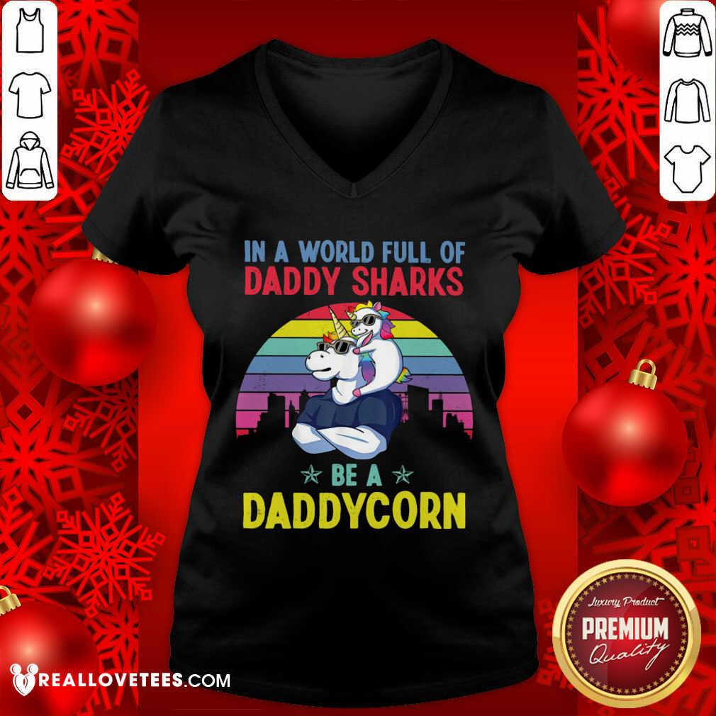 Daddy Shark Be A DaddyCorn Shirt