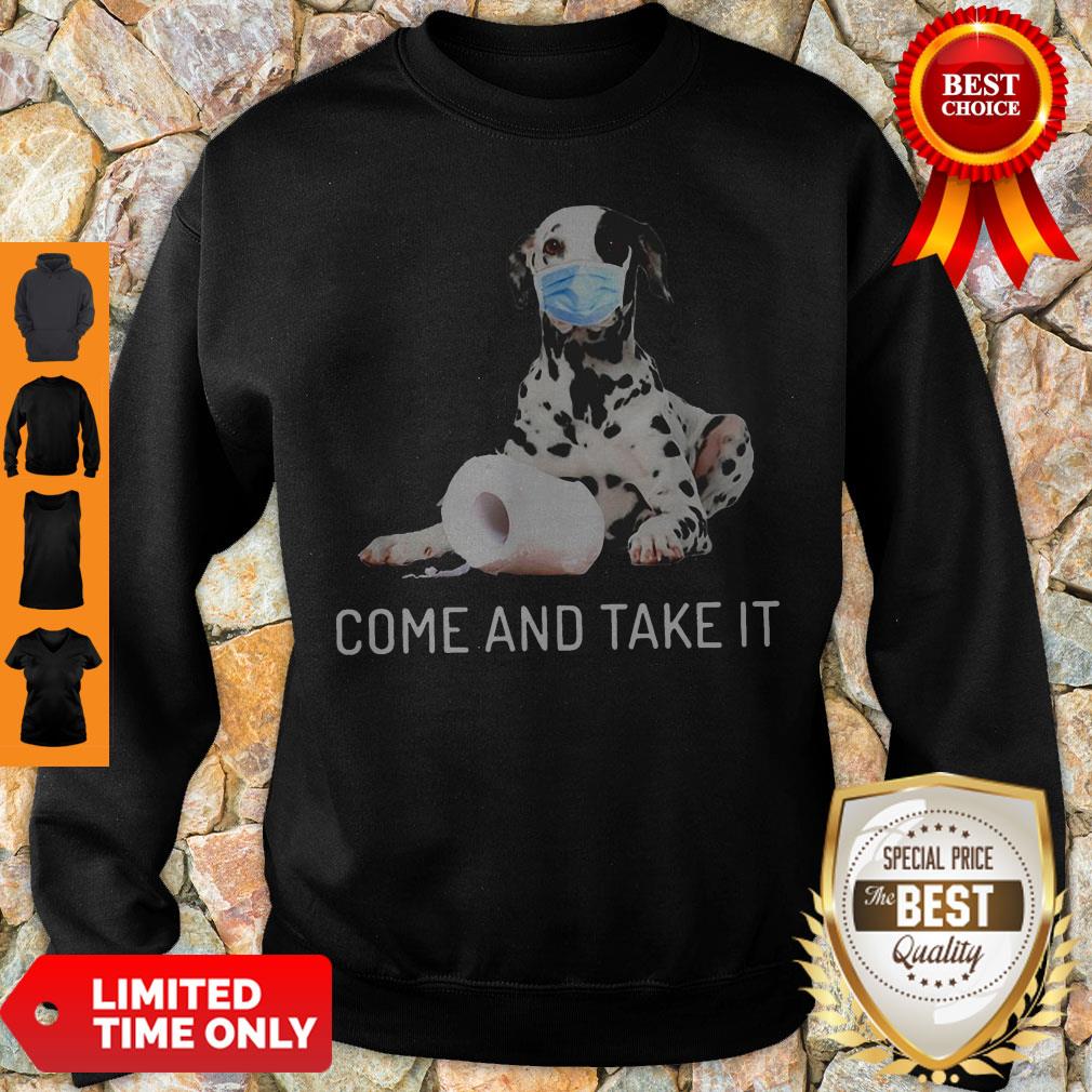 Dalmatian Come And Take It Toilet Paper Shirt