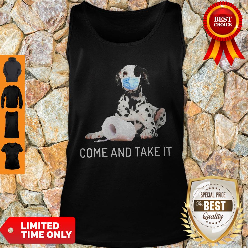 Dalmatian Come And Take It Toilet Paper Shirt