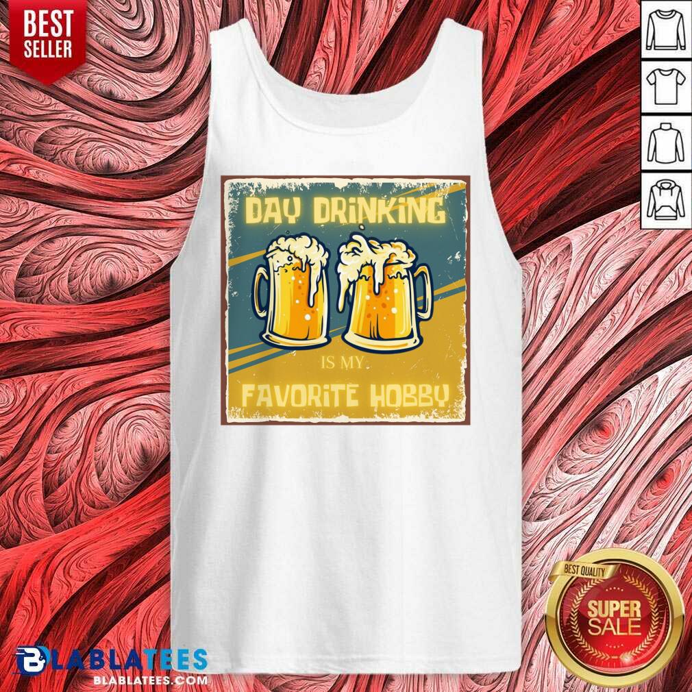 Day Drink Is My Favorite Hobby Shirt