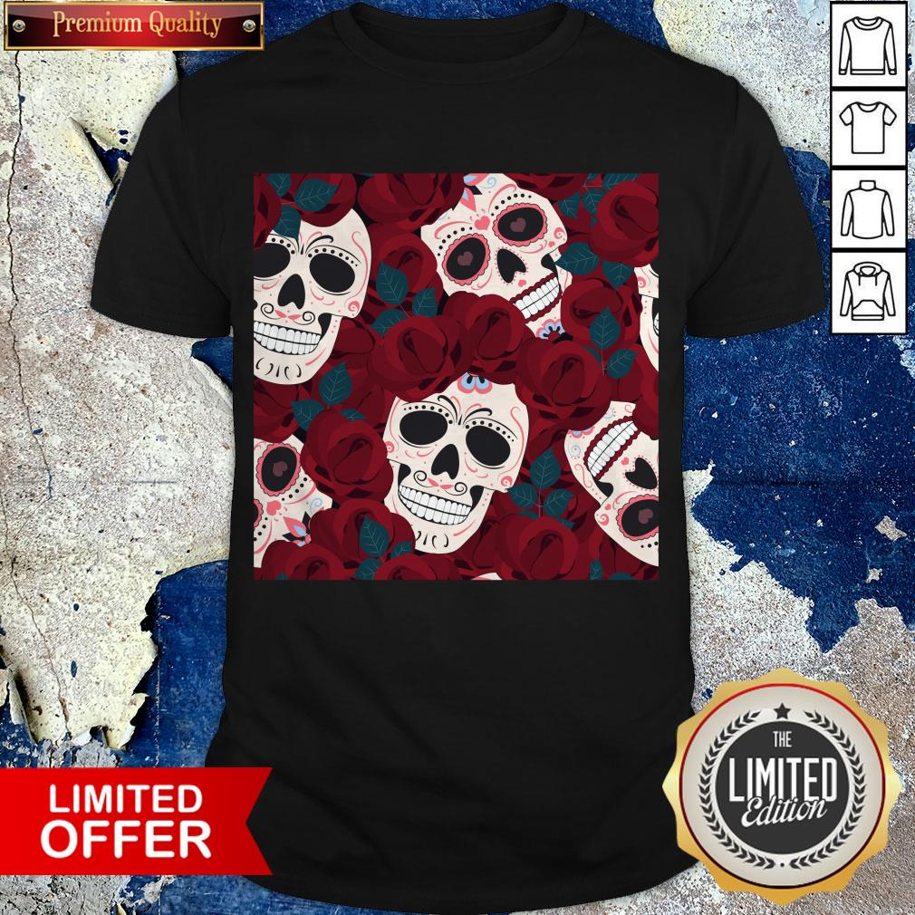 Day Of The Dead Sugar Skulls Roses Dia De Los Muertos Halloween Shirt