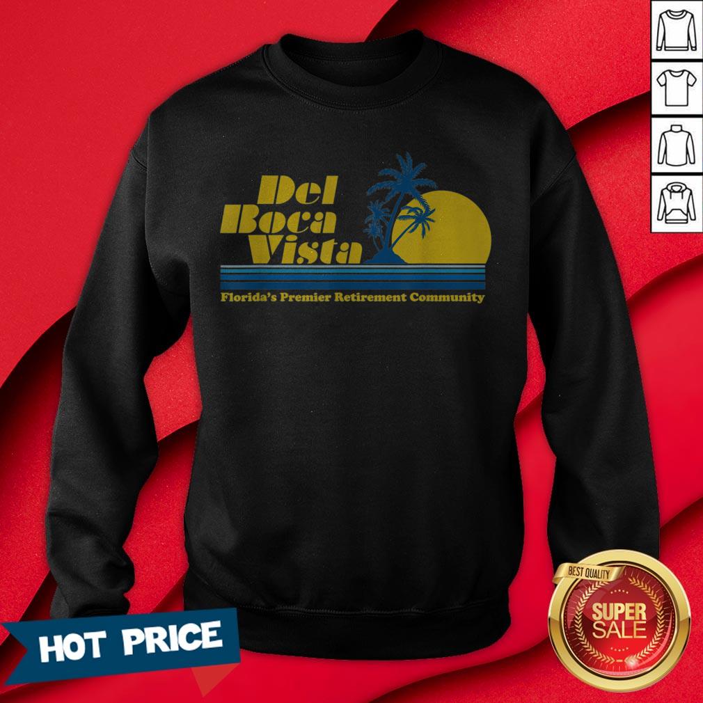 Del Boca Vista Retirement Community Funny Novelty Shirt