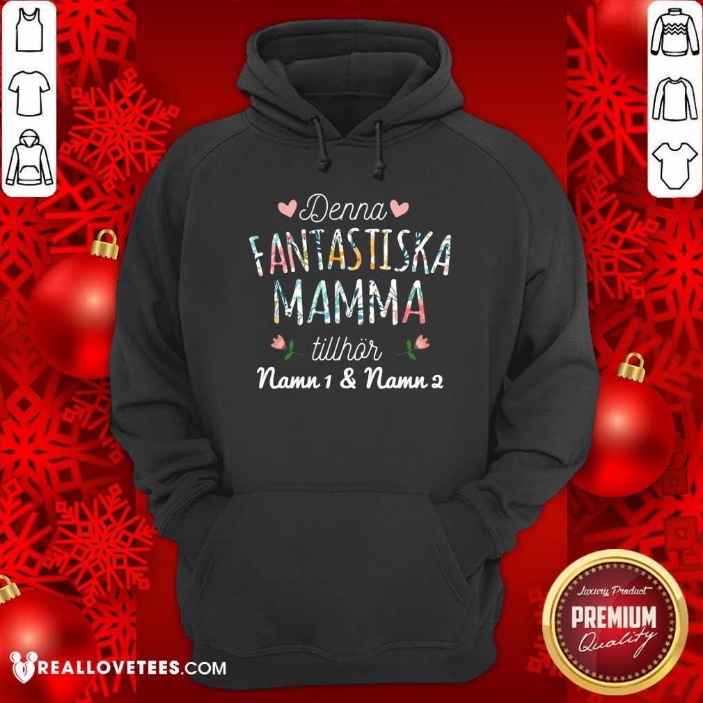 Denna Fantastiska Mamma Tillhor Shirt