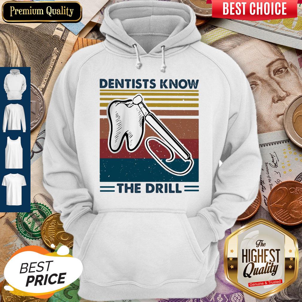 Dentists Know The Drill Vintage Shirt