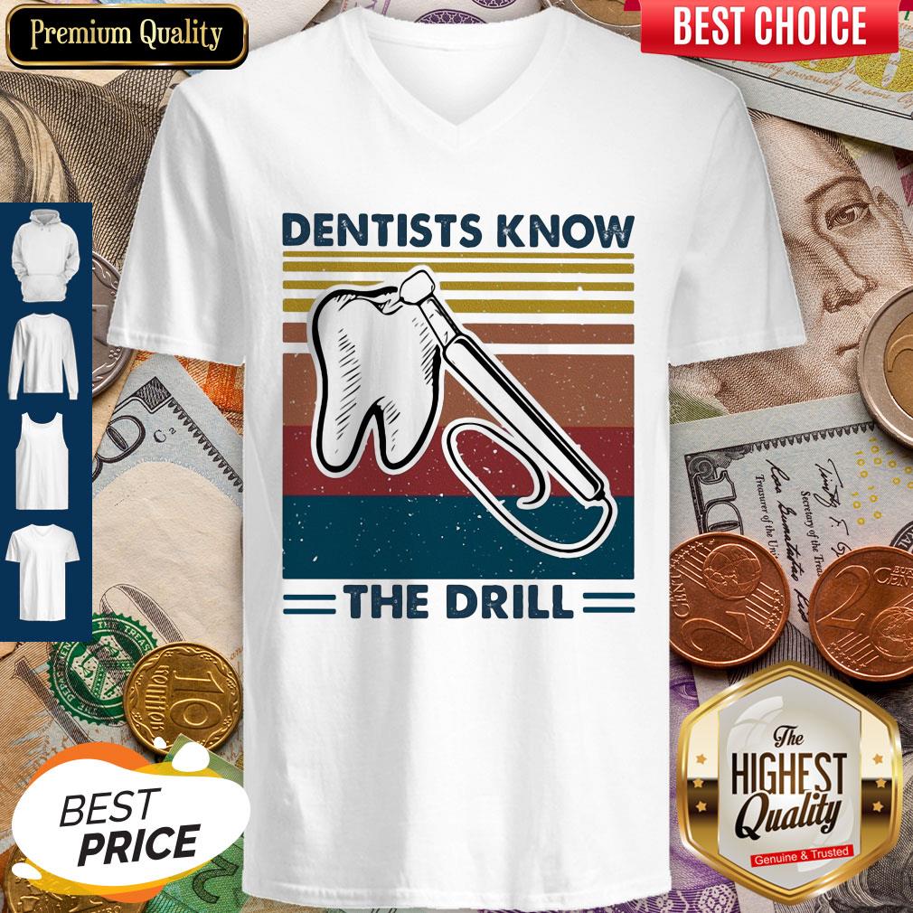 Dentists Know The Drill Vintage Shirt
