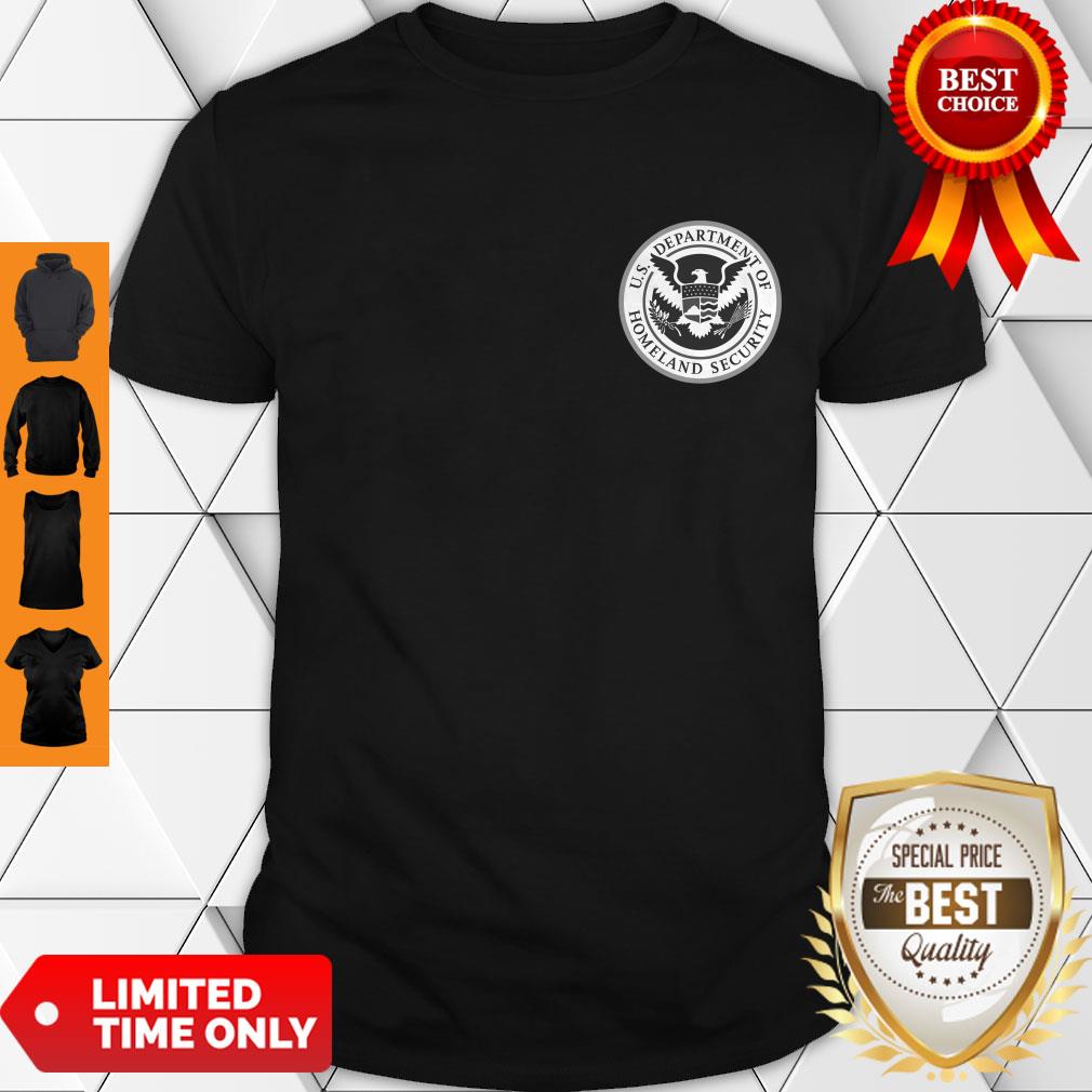 DEPARTMENT OF HOMELAND SECURITY POLICE MEN AND WOMEN SHIRT