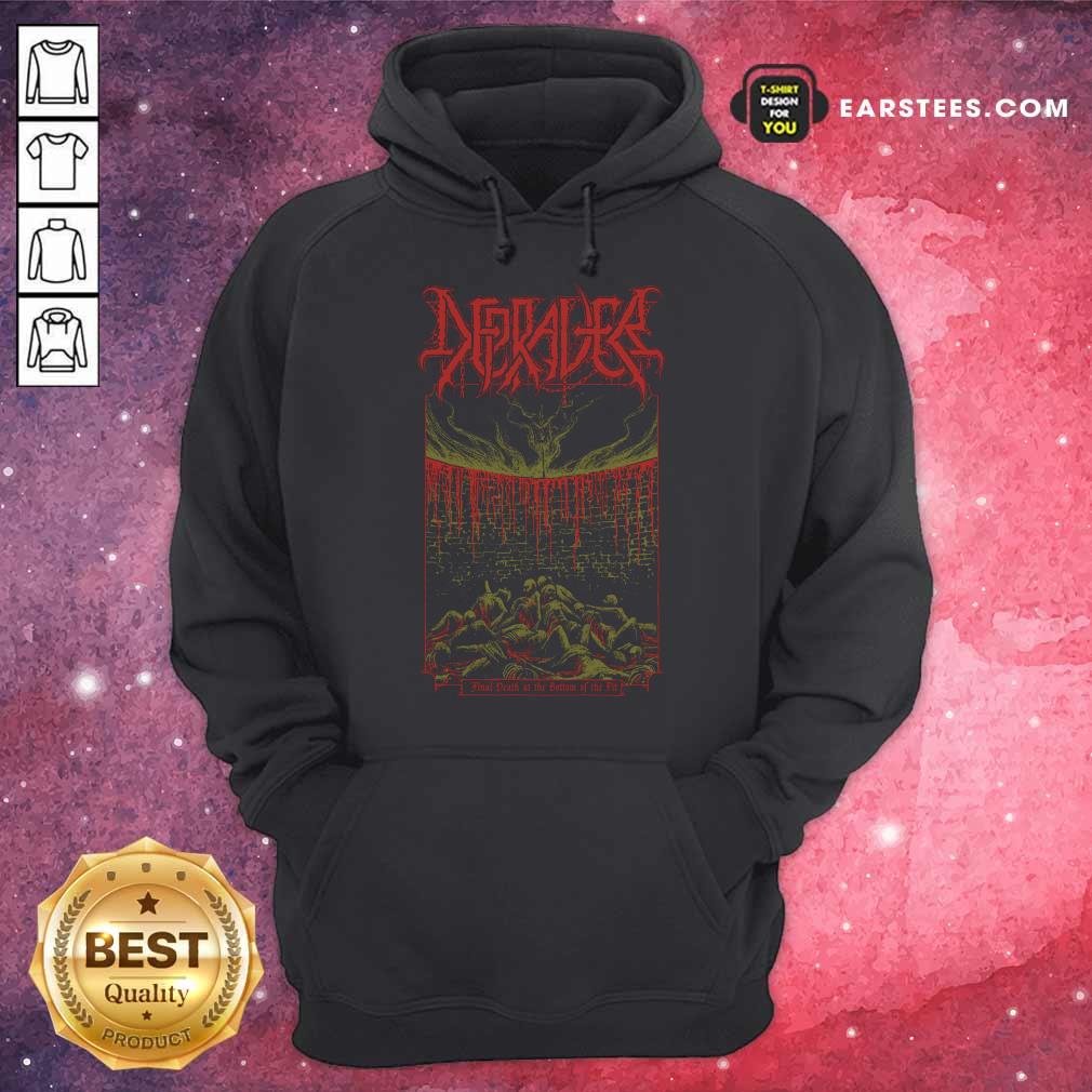 Depraver Final Death At The Bottom Of The Pit Shirt
