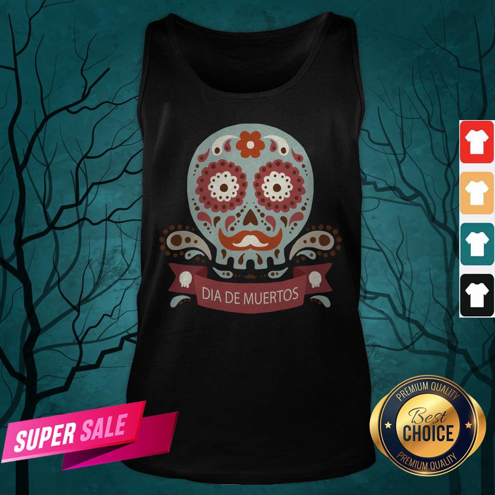 Dia De Los Muertos Day Dead Sugar Skull Shirt