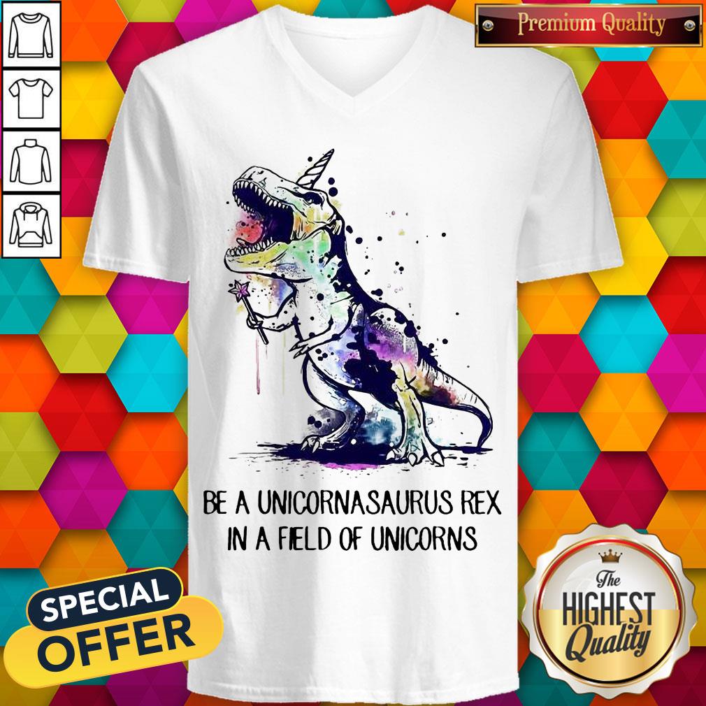 dinosaurs-be-a-unicornasaurus-rex-in-a-field-of-unicorns-v-neck.jpg