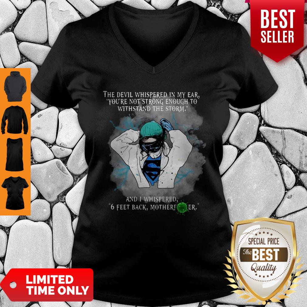 Nice Superhero Nurse And I Whispered 6 Feet Back Motherfucker Shirt