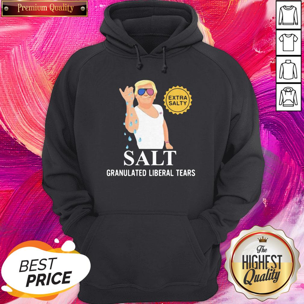 Donald Trump Extra Salty Salt Granulated Liberal Tears Nice Shirt