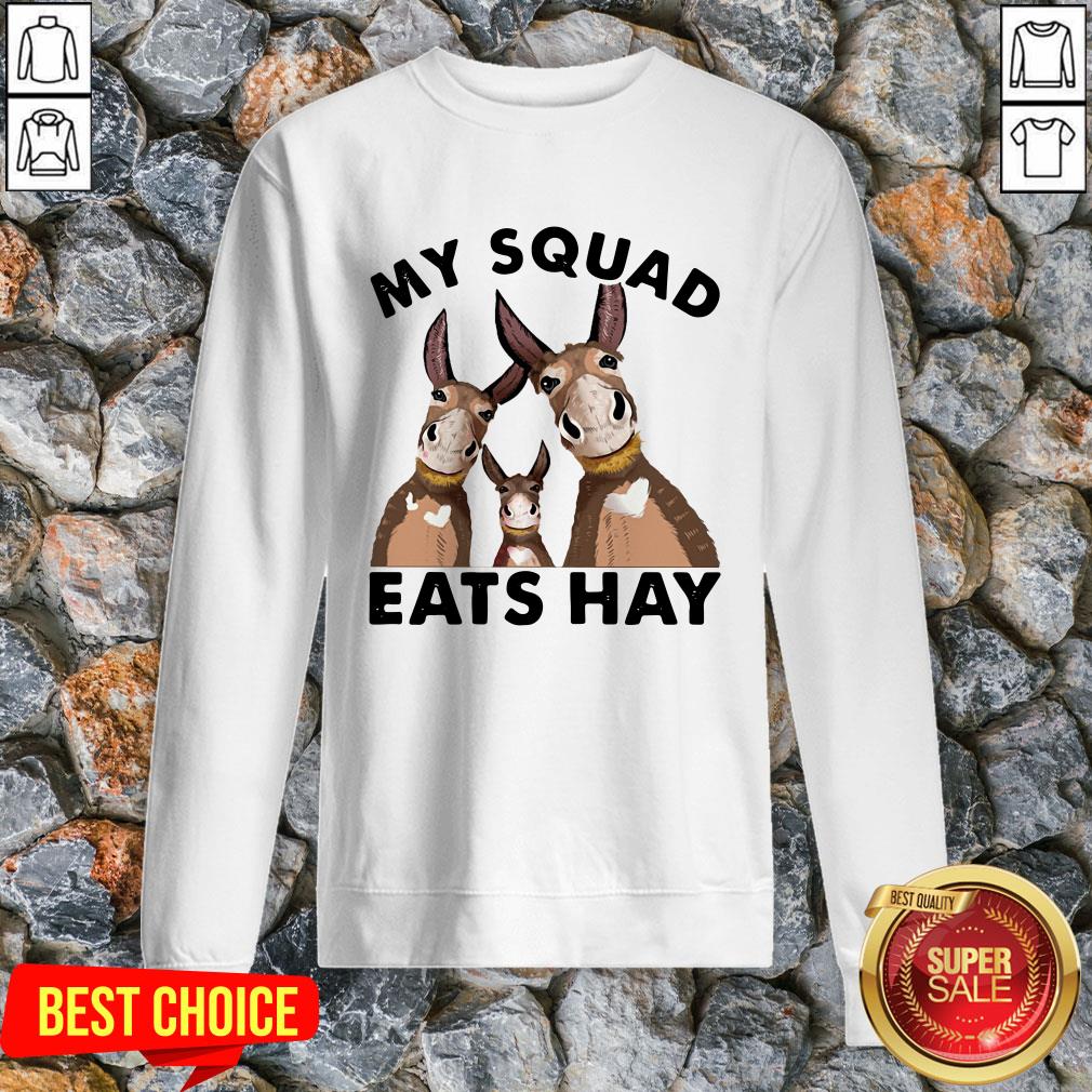 Donkey My Squad Eats Hay Shirt