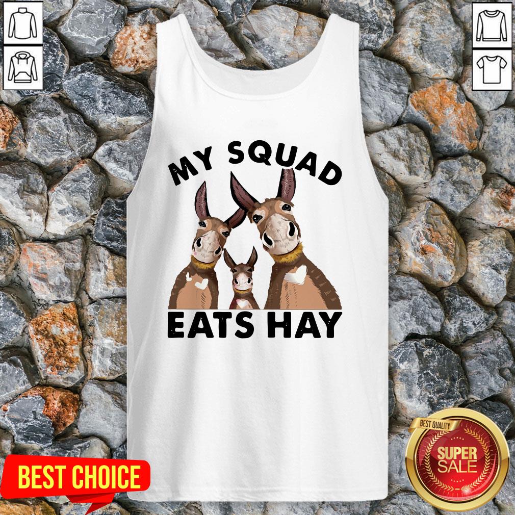 Donkey My Squad Eats Hay Shirt
