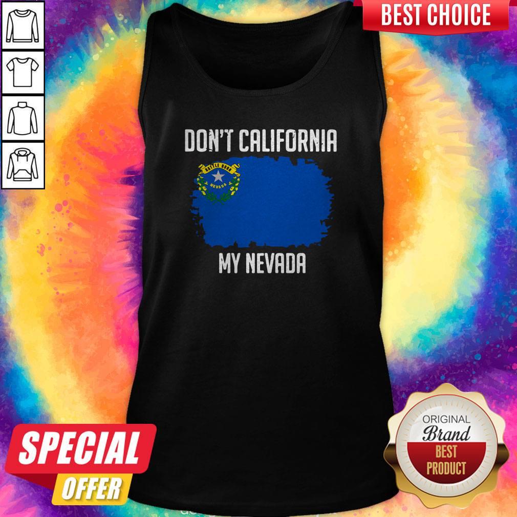 Top Don’t California My Nevada Flag Shirt