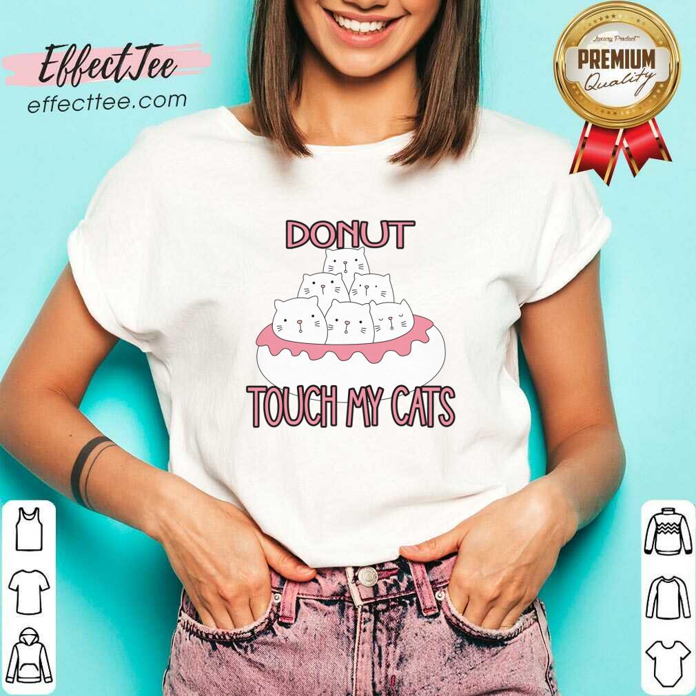 Donut Touch My Cats Shirt