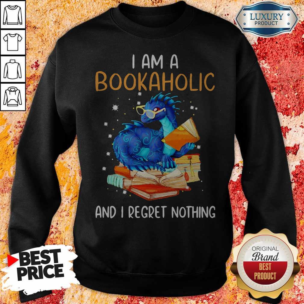 Dragon I Am A Bookaholic And I Regret Nothing shirt