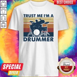 Good Drums Trust Me I'm A Drummer Vintage Retro Shirt